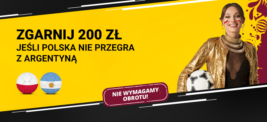 200 zł za wygraną lub remis Polski